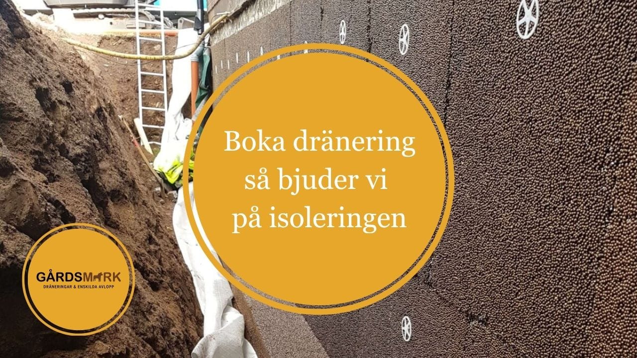 Boka dränering så bjuder vi på isoleringen